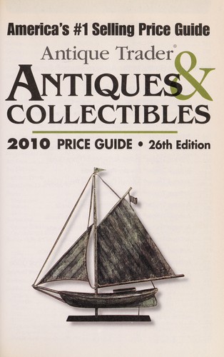Antique Trader Antiques & Collectibles 2010 Price Guide