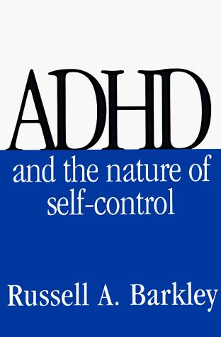 ADHD and the Nature of Self-Control