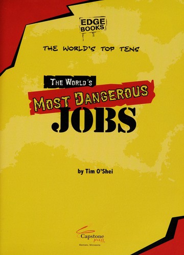 The World's Most Dangerous Jobs