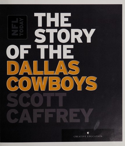 The Story of the Dallas Cowboys
