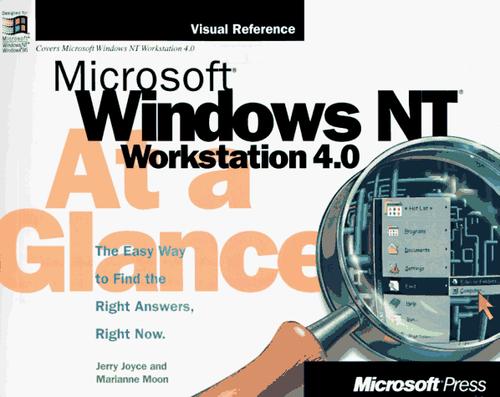 Microsoft Windows NT Workstation 4.0 at a Glance