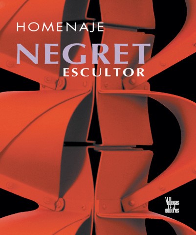 Homenaje Negret : escultor