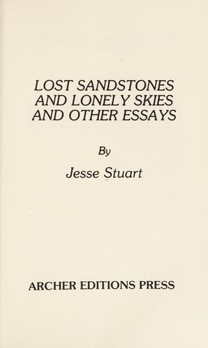 Lost Sandstones and Lonely Skies, and Other Essays