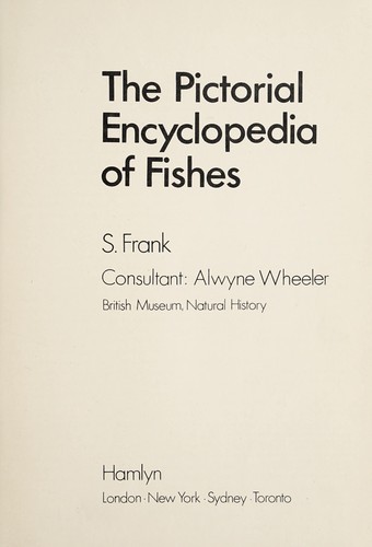The Pictorial Encyclopedia of Fishes