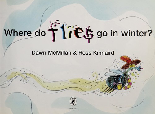 Where do flies go in winter?