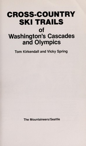 Cross-country Ski Trails of Washington's Cascades and Olympics