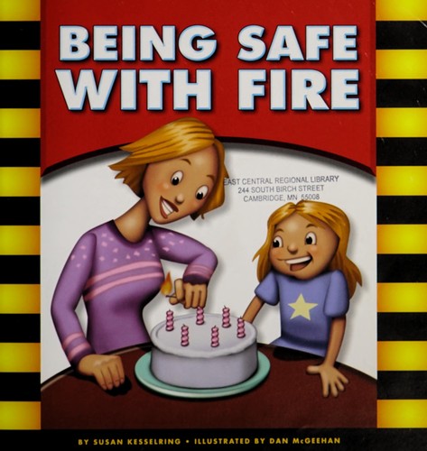 Being Safe with Fire
