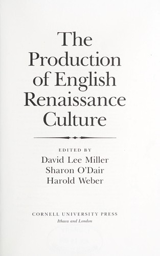 The production of English Renaissance culture