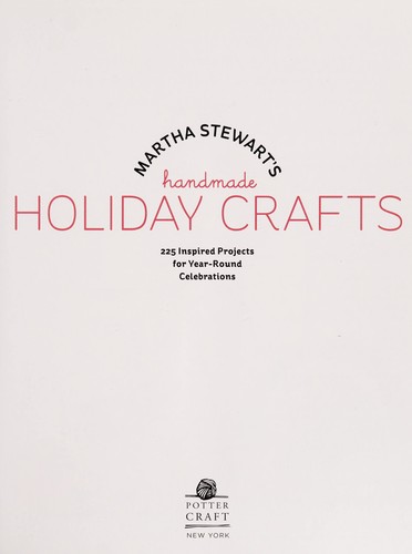 Martha Stewart's Handmade Holiday Crafts