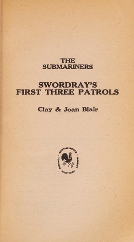 Swordray's First Three Patrols