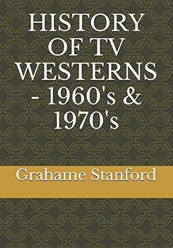 History of TV Westerns - 1960's & 1970's