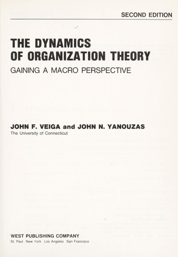 The Dynamics of organization theory