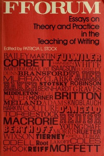 Fforum--essays on theory and practice in the teaching of writing