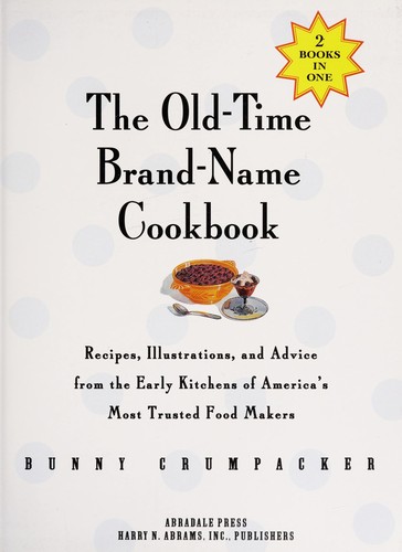The Old-Time Brand-Name Cookbook
