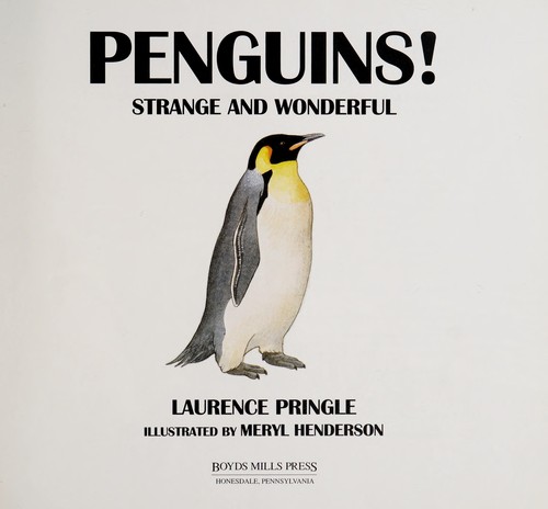 Penguins! strange and wonderful