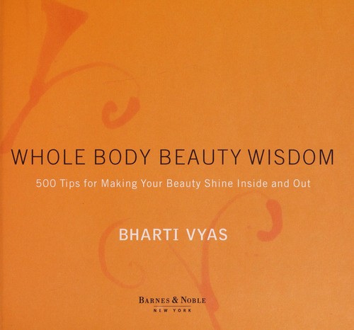 Whole body beauty wisdom