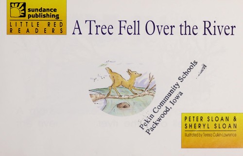 A Tree Fell Over the River