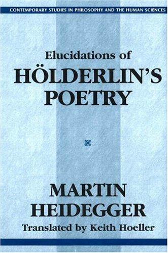 Elucidations of Holderlin's Poetry