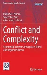 Conflict and Complexity: Countering Terrorism, Insurgency, Ethnic and Regional Violence