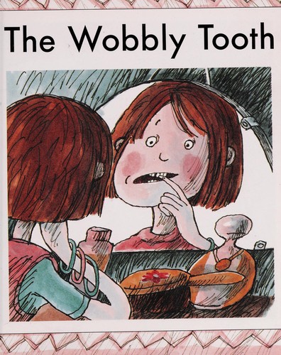 The wobbly tooth