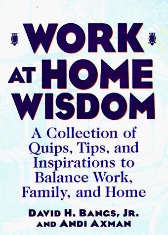 Work at home wisdom