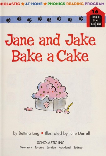 Jane and Jake bake a cake (Scholastic at-home phonics reading program no. 16)