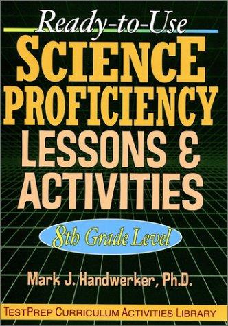 Ready-to-use science proficiency lessons & activities, 8th-grade level