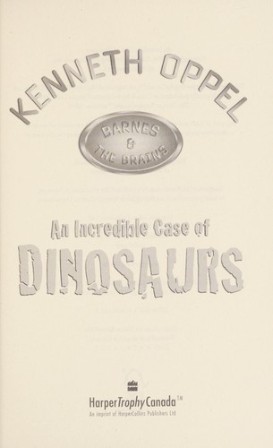 An Incredible Case of Dinosaurs