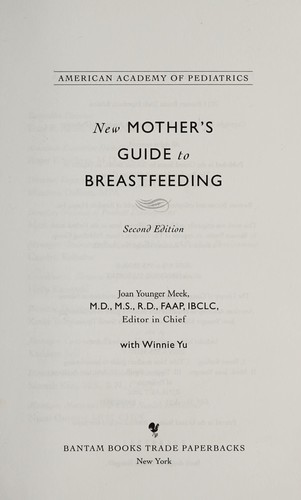 American Academy of Pediatrics New Mother's Guide to Breastfeeding