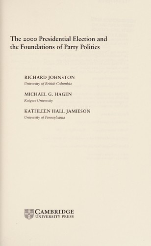 2000 Presidential Election and the Foundations of Party Politics