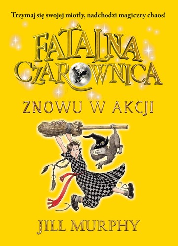 Fatalna czarownica. Tom 2. Znowu w akcji