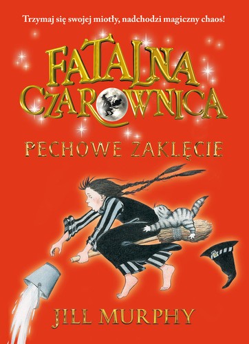 Fatalna czarownica. Tom 3. Pechowe zaklęcie