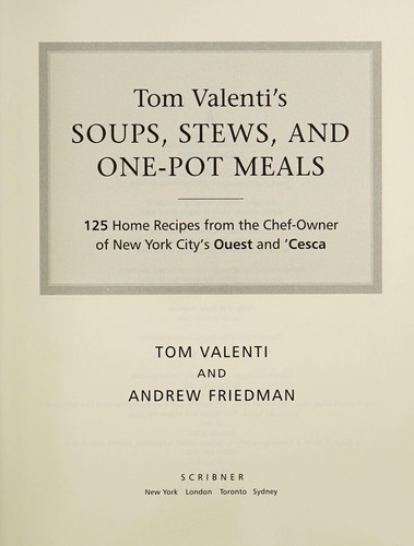 Tom Valenti's Soups, Stews, and One-Pot Meals