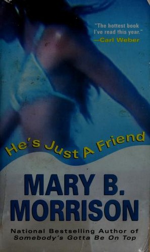 He's Just A Friend