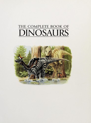 The Complete Book of Dinosaurs