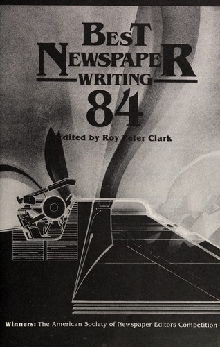 Best Newspaper Writing 1984