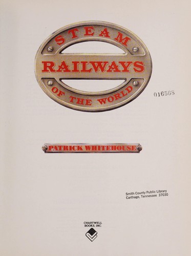 Steam Railways of the World
