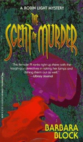 The Scent Of Murder (Robin Light Mystery)