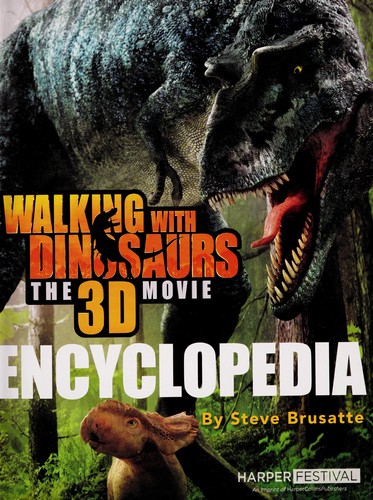 Walking with Dinosaurs: The 3D Movie Encyclopedia