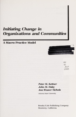 Initiating change in organizations and communities