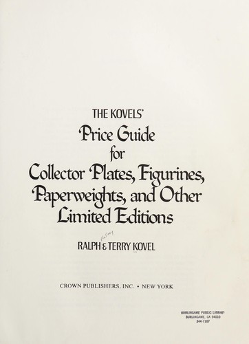The Kovels' Price Guide for Collector Plates, Figurines, Paperweights, and Other Limited Editions