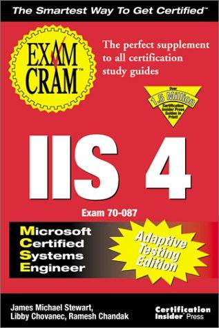 MCSE IIS 4 Exam Cram Adaptive Testing Edition: Exam