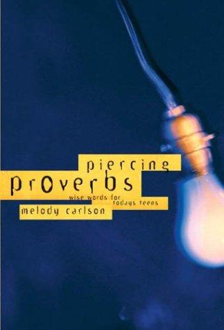 Piercing Proverbs