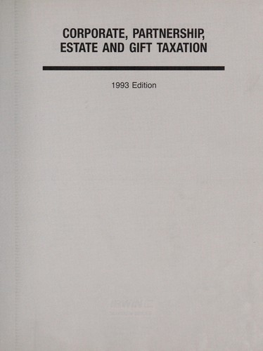 Corporate, Partnership, Estate and Gift Taxation