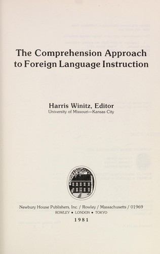 The Comprehension approach to foreign language instruction