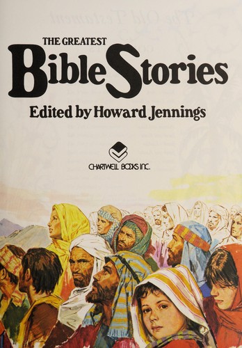 The Greatest Bible Stories