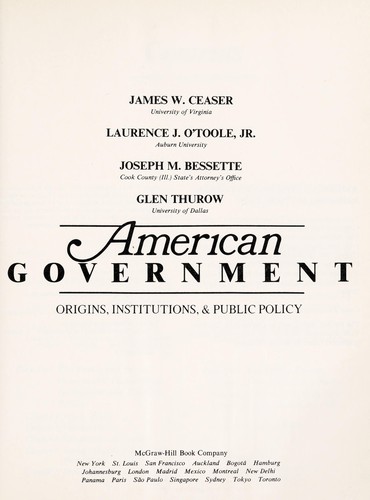 American government : origins, institutions, andpublic policy