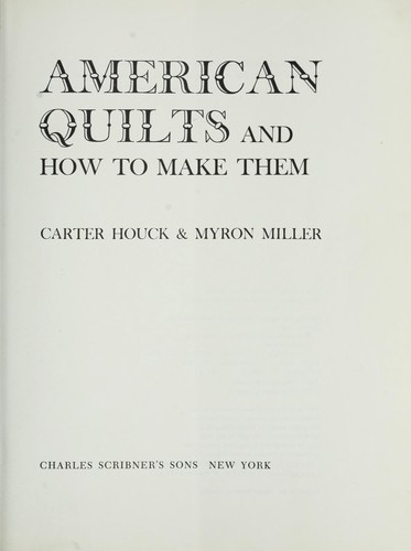American Quilts and How to Make Them