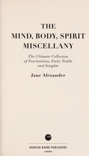 The body, mind, spirit miscellany