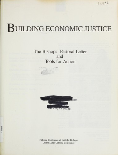 Building Economic Justice: The Bishops' Pastoral Letter and Tools for Action